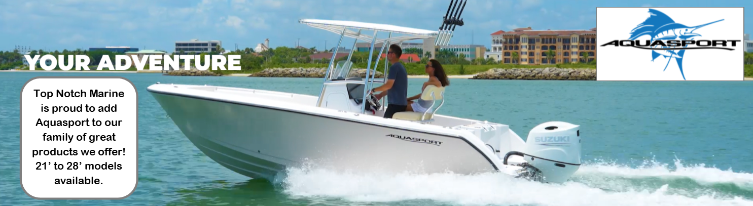 Top Notch Marine - Home of Affordable Boating - Buy the Best for Less! %